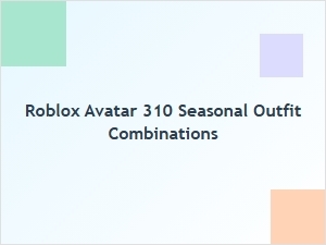 Seasonal Roblox Avatar Outfit Combos to Try